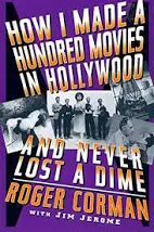 HOW I MADE A HUNDRED MOVIES IN HOLLYWOOD AND NEVER