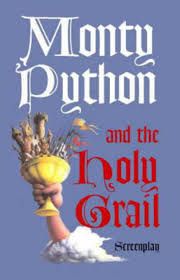 MONTY PYTHON AND THE HOLY GRAIL: SCREENPLAY
