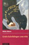 ERWIN SCHRODINGER: UNA VIDA