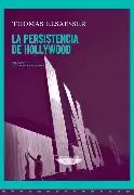 LA PERSISTENCIA DE HOLLYWOOD