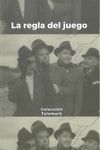 LA REGLA DEL JUEGO
