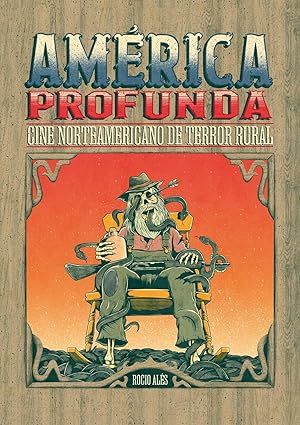 AMÉRICA PROFUNDA. CINE NORTEAMERICANO DE TERROR RURAL