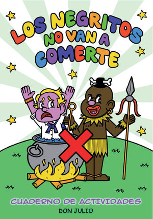LOS NEGRITOS NO VAN A COMERTE
