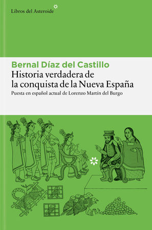 HISTORIA VERDADERA DE LA CONQUISTA DE LA NUEVA ESPAÑA