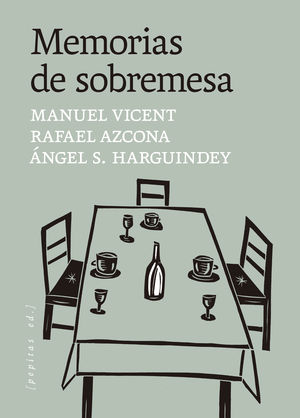 MEMORIAS DE SOBREMESA