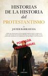 HISTORIAS DE LA HISTORIA DEL PROTESTANISMO. 9788410520851