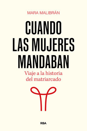 CUANDO LAS MUJERES MANDABAN