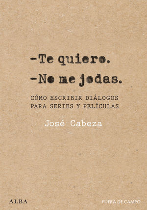 TE QUIERO. NO ME JODAS