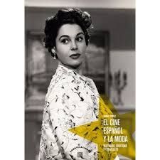 EL CINE ESPAÑOL Y LA MODA