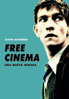 FREE CINEMA. UNA NUEVA MIRADA