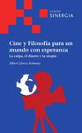CINE Y FILOSOFIA PARA UN MUNDO CON ESPERANZA