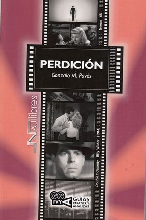 PERDICIÓN (DOUBLE INDEMNITY). BILLY WILDER (1944)