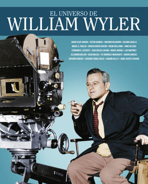 UNIVERSO DE WILLIAM WYLER,EL