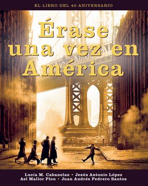 ERASE UNA VEZ EN AMERICA