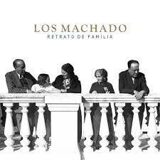 LOS MACHADO. RETRATO DE FAMILIA