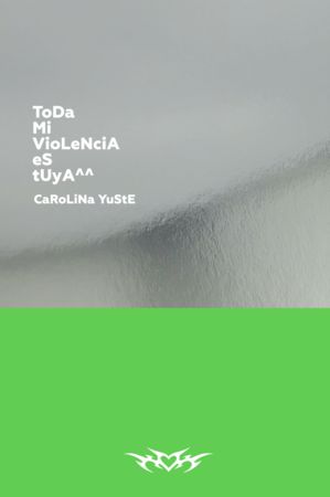 TODA MI VIOLENCIA ES TUYA^^