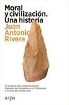 MORAL Y CIVILIZACION:UNA HISTORIA. 9788419558466