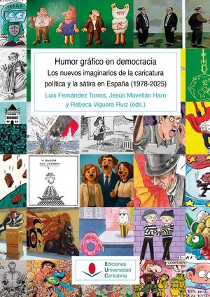 HUMOR GRÁFICO EN DEMOCRACIA. LOS NUEVOS IMAGINARIOS DE LA CARICATURA POLÍTICA Y