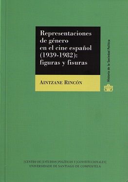 REPRESENTACIONES DE GÉNERO EN EL CINE ESPAÑOL