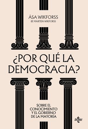 ¿POR QUÉ LA DEMOCRACIA?