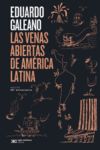 LAS VENAS ABIERTAS DE AMÉRICA LATINA