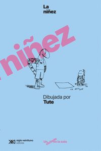 LA NIÑEZ DIBUJADA POR TUTE