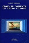 CÓMO SE COMENTA UN TEXTO FÍLMICO