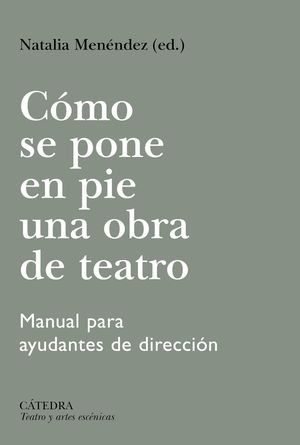 CÓMO SE PONE EN PIE UNA OBRA DE TEATRO