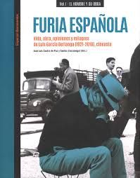 FURIA ESPAÑOLA. VIDA, OBRA, OPINIONES Y MILAGROS DE LUIS GARCÍA BERLANGA (1921-2