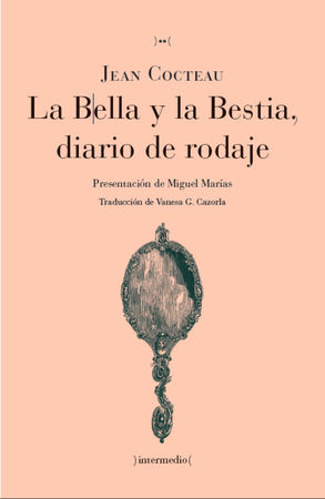 BELLA Y LA BESTIA DIARIO DE RODAJE,LA