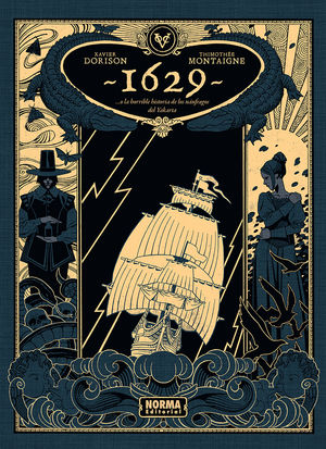 1629...O LA HORRIBLE HISTORIA DE LOS NÁUFRAGOS DEL YAKARTA
