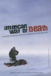 AMERICAN WAY OF DEATH. 9788488452627 AMERICAN WAY OF DEATH. 9788488452627