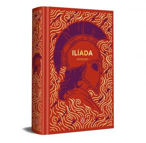 ILÍADA (EDICIÓN ESPECIAL EN TAPA DURA)