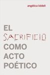 EL SACRIFICIO COMO ACTO POÉTICO