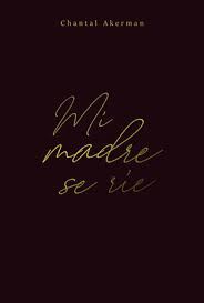 MI MADRE SE RÍE