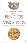 ENTRE FENICIOS Y VISIGODOS. 9788497347617
