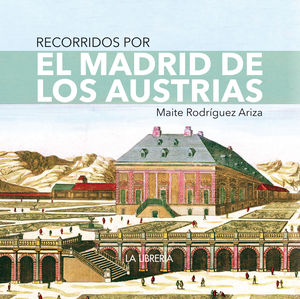 EL MADRID DE LOS AUSTRIAS 16X16.RECORRID