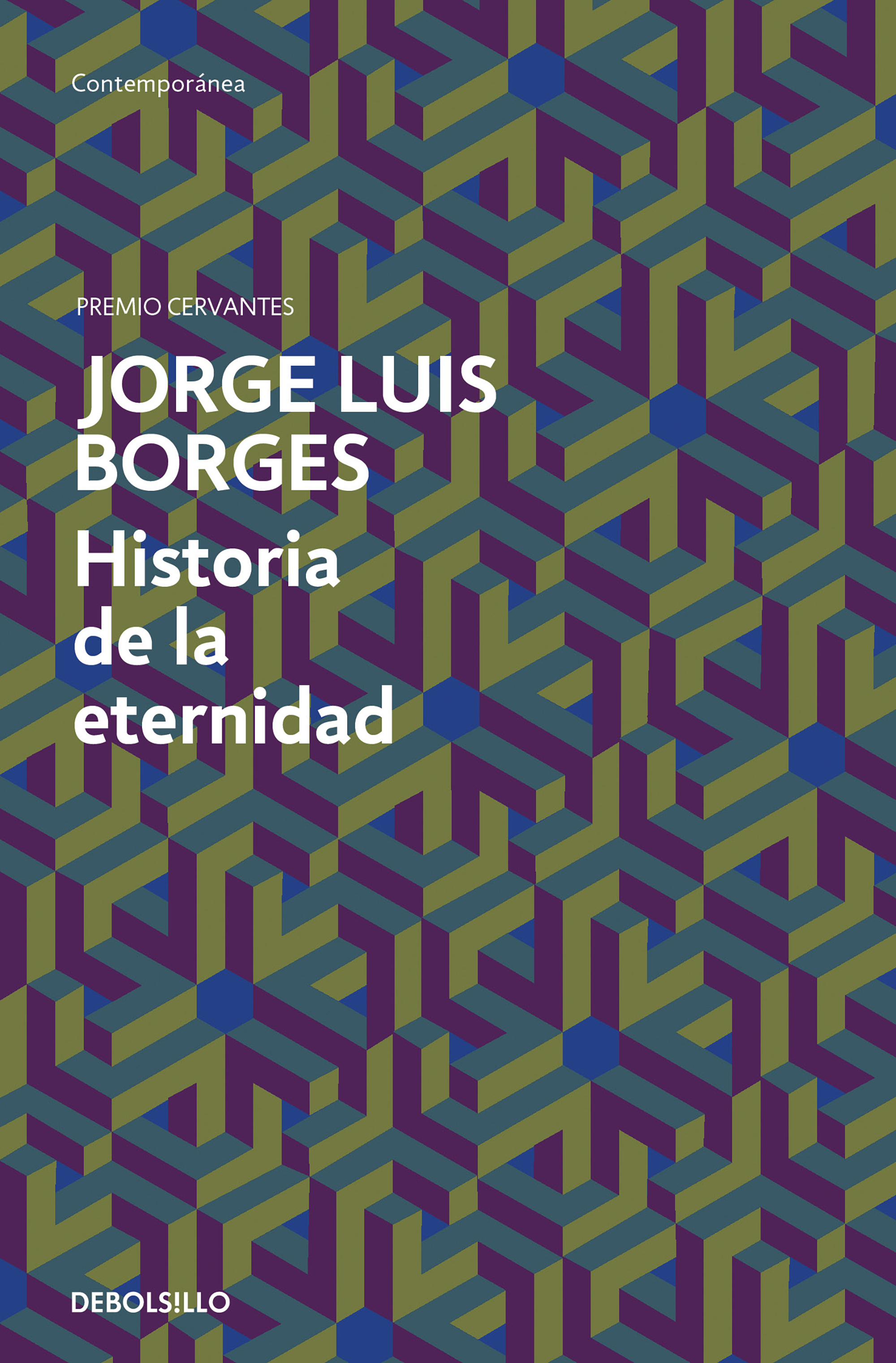 HISTORIA DE LA ETERNIDAD.(BOLSILLO CONTEMPORANEA)