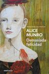 DEMASIADA FELICIDAD.(CONTEMPORANEA)
