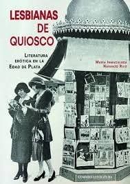 LESBIANAS DE QUIOSCO. LITERATURA EROTICA EN LA EDAD DE PLATA