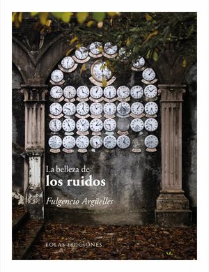 LA BELLEZA DE LOS RUIDOS