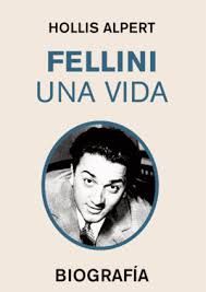 FELLINI. UNA VIDA