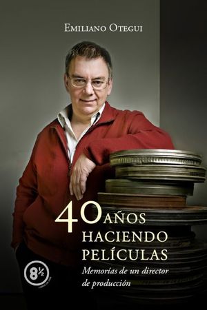 40 AÑOS HACIENDO PELÍCULAS